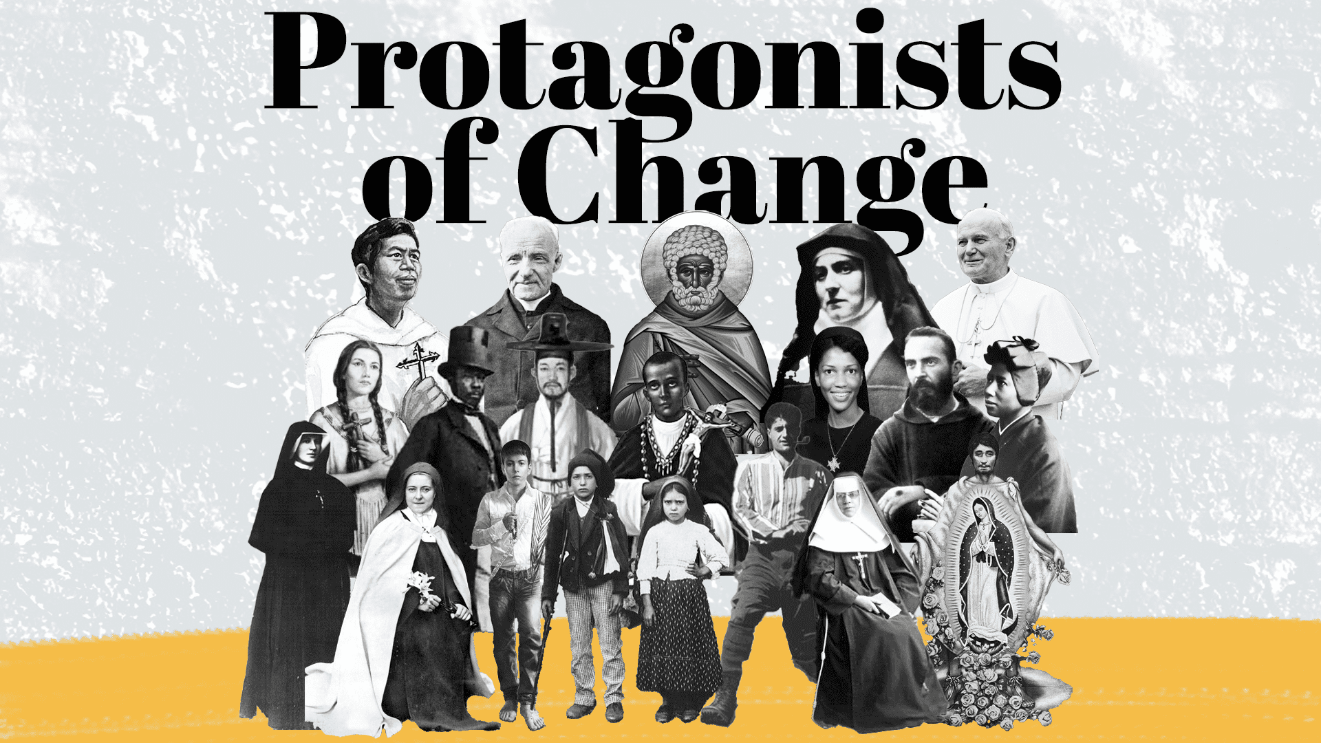 Protagonists of Change